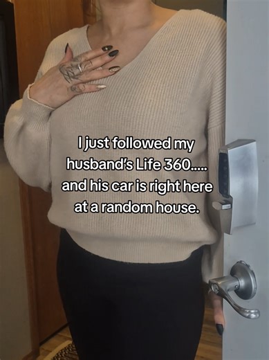 Be honest....if you found his car outside a random house, what would you do? #cheatingstorytime #life360 #relationshipdrama #storytime #tiktokdrama