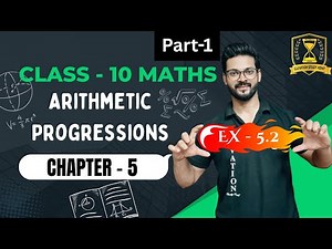 Class 10 Maths|Chapter 5 Arithmetic Progressions|Exercise 5.2|NCERT Solutions|CBSE 2025|NCERT|