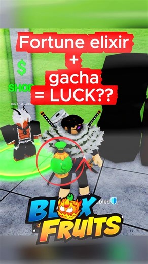 Fortune Elixir + Gacha = LUCK? 🍀 #bloxfruits