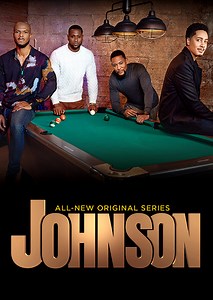 They're Baaaack! Bounce Renews Black Brotherhood Series 'Johnson' For Season 3 Alongside 'Act Your Age' & THIS Documentary