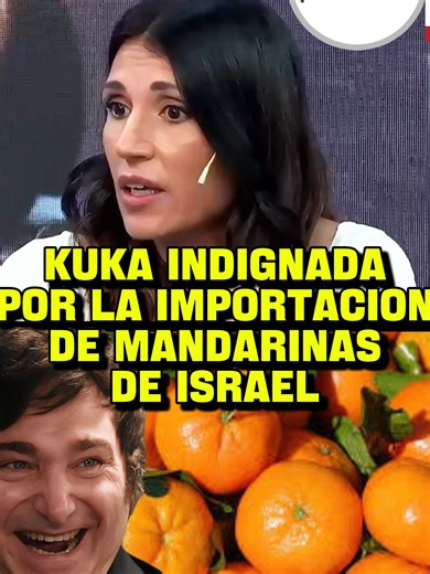 Importación de Mandarinas de Israel: La Indignación de Kuka Colmenero