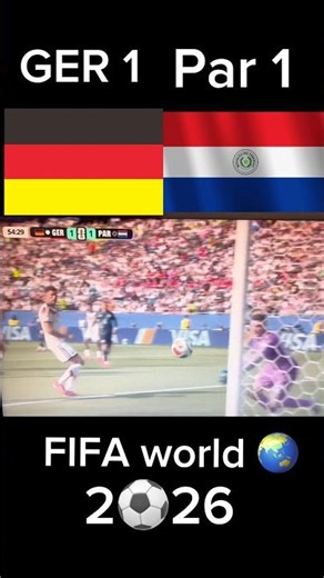 🇩🇪Germany 1 VS 🇵🇾Paraguay 1 FIFA World Cup 2026#ger#par#football#live#short