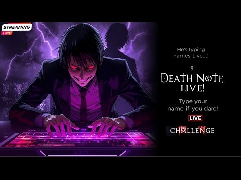 DEATH NOTE Name Typing LIVE 💀 | Type Your Name If You Dare ⚡PART 1