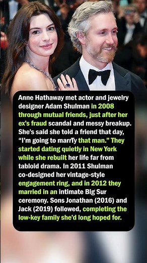Anne Hathaway & Adam Shulman’s Low‑Key Love Story