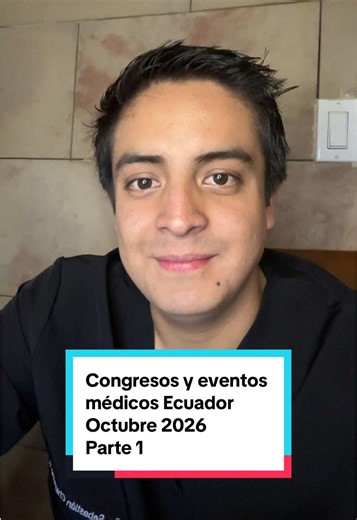 Congresos y eventos médicos Ecuador Octubre 2026 1) XXXV Congreso Internacional de Actualización en Ginecología y Obstetricia 2) XIII Congreso de Especialidades 2026 3) III Congreso Internacional de Anestesiología 4) IV Jornada Nacional de Anticoagulacion y Trombosis 5) I Simposio de Cáncer de mamá y Radiología Ginecoobstétrica 6) XXII Congreso Ecuatoriano de Neurología: Neurología en Emergencias 7) II Congreso Mundial de Alta Especialidad en Odontología #congreso #congresosmedicos #medicina #me