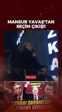 Ankara Büyükşehir Belediye Başkanı Mansur Yavaş: Halk cevabı sandıkları patlatarak verecektir!