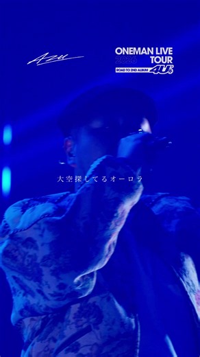 AZU ONEMAN LIVE TOUR 2026 RODE TO 2ND ALBUM