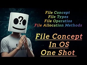 File Concept in Operating System | File Types, Operations & Allocation Methods Explained | Makaut