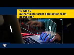 Security Part4 - STM32 security in practice - 13 Step3 Authenticate target app from bootloader