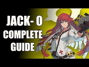 Guilty Gear - Strive Jack- O complete character guide(Tips & tricks for beginners and intermediates)
