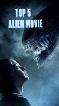 TOP5 ALIEN MOVIE.MUST WATCH #alien #movie #shortsfeed #hollywood