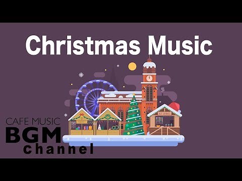 Happy Christmas Music - Christmas Jazz & Bossa Nova Music - Instrumental Music