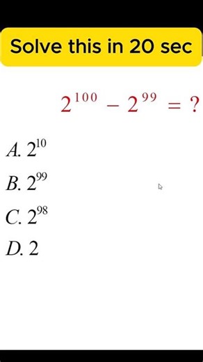 The fastest way to solve 2^100 - 2^99 #mathstricks #tutorial #shorts