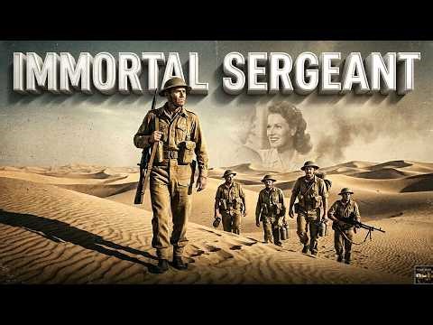 Immortal Sergeant — In The Face Of Fear, A Man Becomes A Leader | The Best Classic Movies #1080p