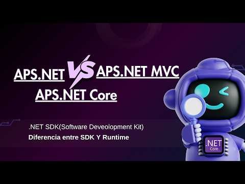 ASP.NET: Web Forms, MVC, ASP.NET Core, SDK y Runtime Explicado
