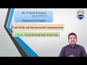 Goal setting, Goals Specific, Measurable, Achievable, Realistic and Time bound by Mr.P Sunil Solomon