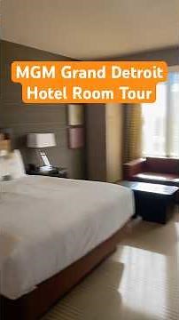 MGM Grand Detroit Casino- Hotel Room Tour