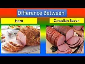 Difference Between Ham and Canadian Bacon