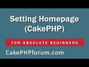 CakePHP 2.5.4 Basics Tutorial for Beginners - Blog Application - 18 - Setting Home Page