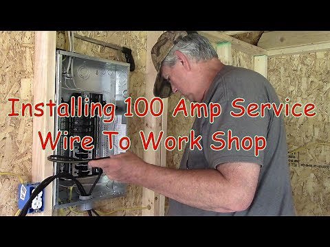Installing 100 Amp Service Wire To Work Shop