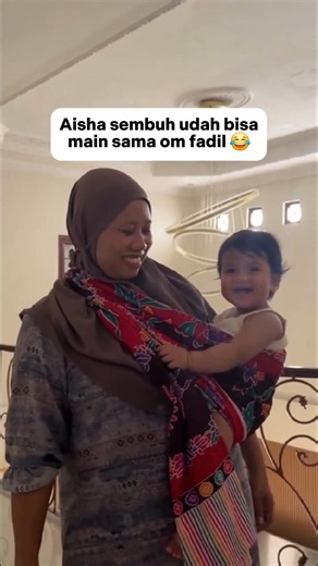 Aisha sembuh udah bisa main sama om fadil 😂