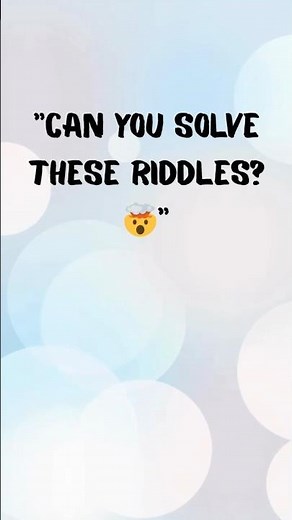 3 Fun Riddles and Brain Teasers with Answers | Can You Solve Them? #riddles