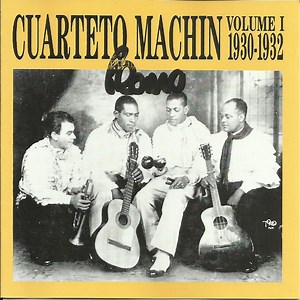 Cuarteto Machin - Volume 1 1930 - 1932