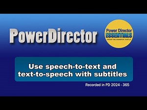 Use speech to text and text to speech with subtitles in PowerDirector