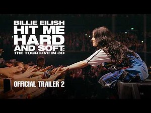 BILLIE EILISH - HIT ME HARD AND SOFT: THE TOUR (LIVE IN 3D) | Official Trailer #2