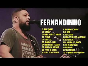Fernandinho ALBUM COMPLETO 2021 AS 30 MELHORES E MAIS TOCADAS 2021 Top Coleção De Belos Hinos
