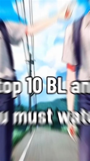 Top 10 BL Anime That Will Make Your Heart Melt ❤️#BLAnime #BoysLove#AnimeRecommendations #Top10Anime