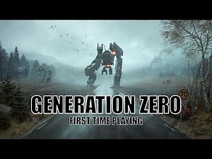 First Time Playing | Generation Zero Ep.1