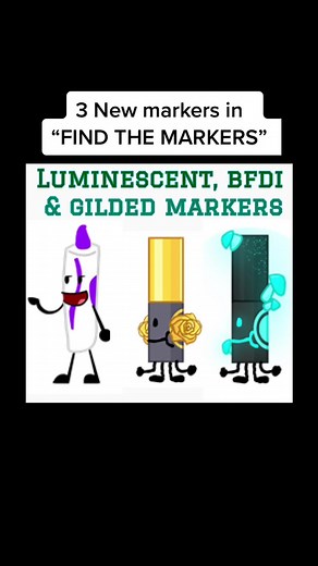 Discover 3 New Markers - Luminescent, Gilded & BFDI Markers