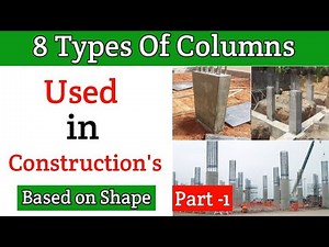 8 Types of Columns Used in Construction on shape basis , Full explanation in Hindi.