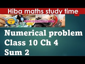 10th science chapter 4 electricity numerical problem sum 2 tn samacheer Hiba maths study time