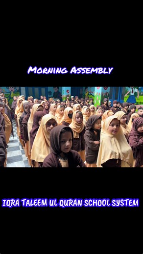 Morning Assembly at IQRA Taleem Ul Quran School System