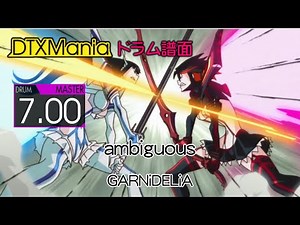 【DTXMania】 ambiguous ／ GARNiDELiA (Drums) 【キルラキル】 Kill la Kill OP2