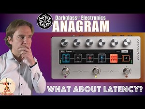 Darkglass ANAGRAM: what about latency?