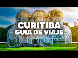 COMPLETE GUIDE TO CURITIBA! When to go, where to stay, what to do, and attractions!