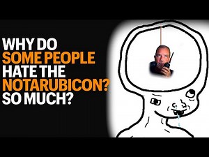 The Real Reason So Many People Hate The NotARubicon Youtube Channel And Leave So Many Mean Comments.