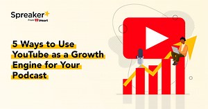 5 Unique Ways to Grow Your Podcast on Youtube - Spreaker Blog