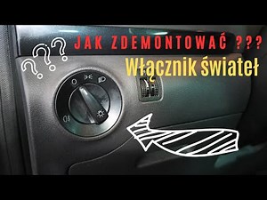 Włącznik świateł, jak zdemontować ???