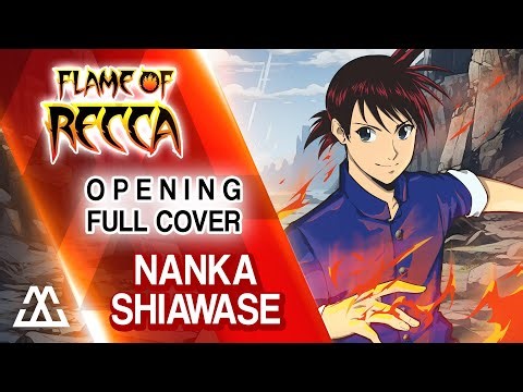 FLAME OF RECCA Opening Full - Nanka Shiawase (Cover)