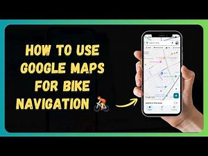 How to Use Google Maps for Bike Navigation 🚴 [New 2026 Update]