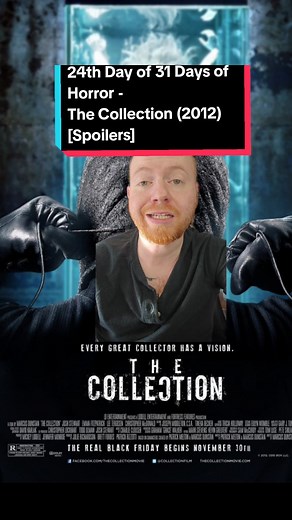 24th Day of 31 Days of Horror - The Collection (2012) [Spoilers] #thecollection #thecollector #horror #horrortiktok #horrorfilm #movie #film #31daysofhorror #31daysofhalloween
