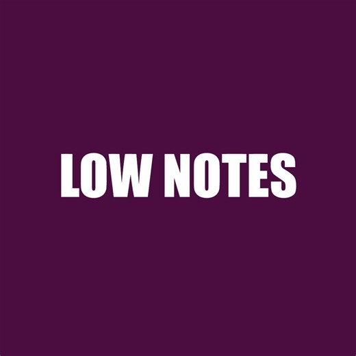Low Notes