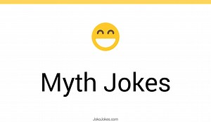 54  Myth Jokes And Funny Puns - JokoJokes