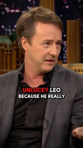 Why Edward Norton Calls DiCaprio Unlucky Leo