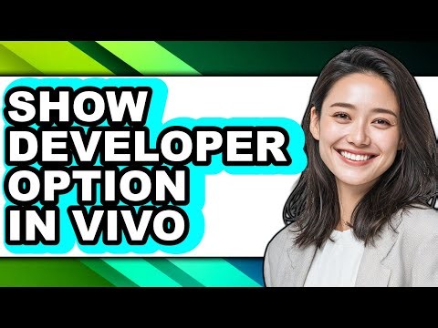 How to Show Developer Option in Vivo (full Guide)