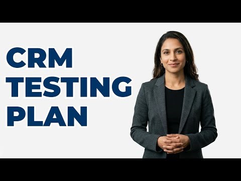 What Are Key Steps For CRM System Testing?